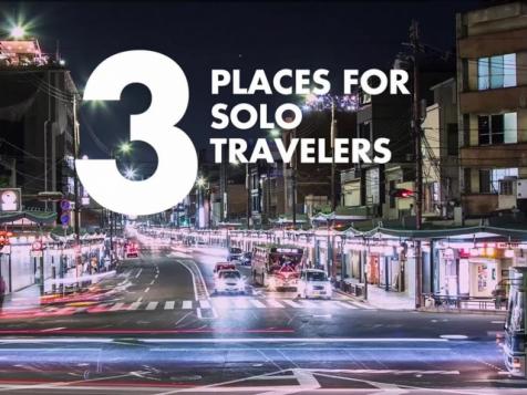 3 Places for Solo Travelers