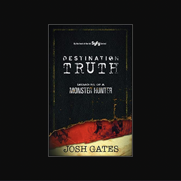 Destination Truth: Memoirs of a Monster Hunter book cover