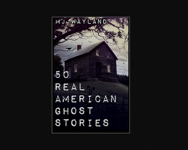 50 Real American Ghost Stories: A journey into the haunted history of the United States – 1800 to 1899 book cover