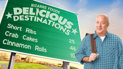 Bizarre Foods Delicious Destinations