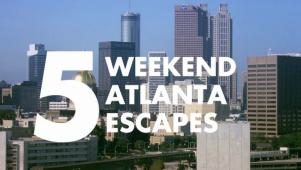 5 Weekend Atlanta Escapes