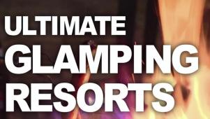 5 Ultimate Glamping Resorts